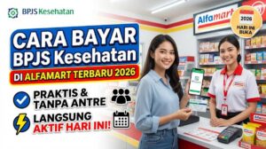 Cara Bayar BPJS Kesehatan di Alfamart Terbaru 2026: Praktis, Tanpa Antre, dan Langsung Aktif Hari Ini!